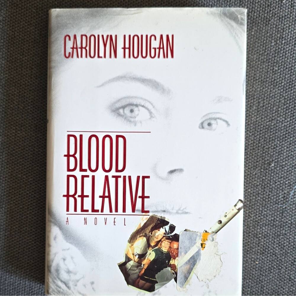 Blood Relative : A Suspense Novel by Carolyn Hougan (Hardcover, English)